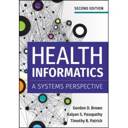 Health Informatics: A Systems Perspective