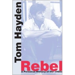 Rebel: A Personal History of the 1960s