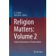 Religion Matters: Volume 2: Further Explorations of Connectedness