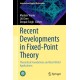 Recent Developments in Fixed-Point Theory: Theoretical Foundations and Real-World Applications