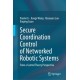 Secure Coordination Control of Networked Robotic Systems: From a Control Theory Perspective