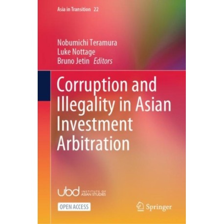 Corruption and Illegality in Asian Investment Arbitration