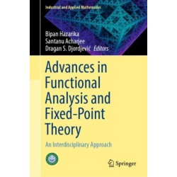 Advances in Functional Analysis and Fixed-Point Theory: An Interdisciplinary Approach