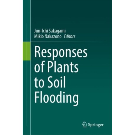 Responses of Plants to Soil Flooding
