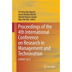 Proceedings of the 4th International Conference on Research in Management and Technovation: ICRMAT-2023