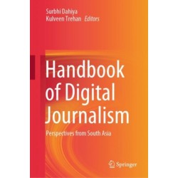 Handbook of Digital Journalism: Perspectives from South Asia