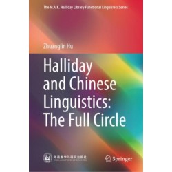 Halliday and Chinese Linguistics: The Full Circle