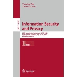 Information Security and Privacy: 29th Australasian Conference, ACISP 2024, Sydney, NSW, Australia, July 15–17, 2024, Proceedings, Part I