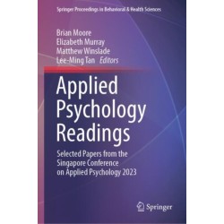 Applied Psychology Readings: Selected Papers from the Singapore Conference on Applied Psychology 2023