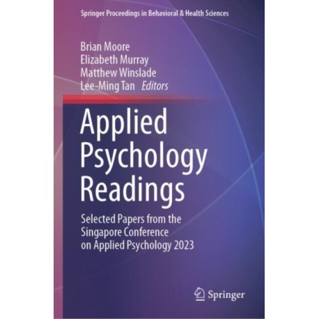 Applied Psychology Readings: Selected Papers from the Singapore Conference on Applied Psychology 2023