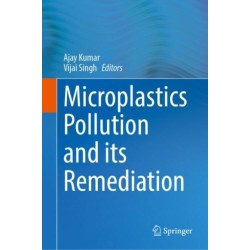 Microplastics Pollution and its Remediation