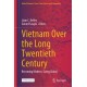 Vietnam Over the Long Twentieth Century: Becoming Modern, Going Global