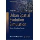 Urban Spatial Evolution Simulation: Theory, Method, and Practice