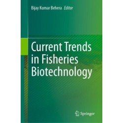 Current Trends in Fisheries Biotechnology