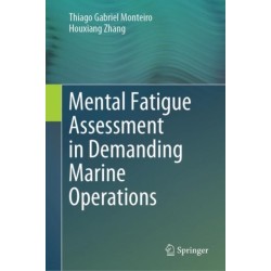 Mental Fatigue Assessment in Demanding Marine Operations