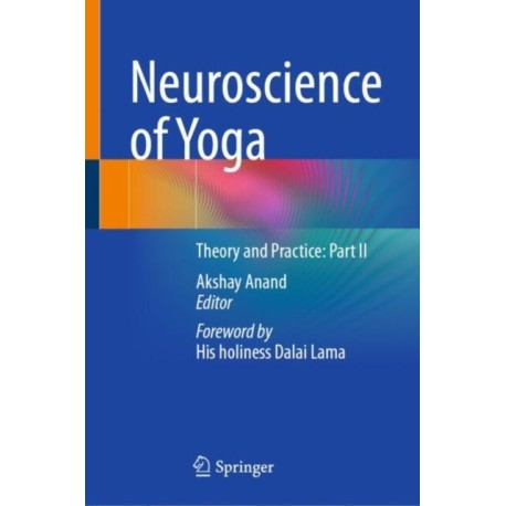 Neuroscience of Yoga: Theory and Practice: Part II