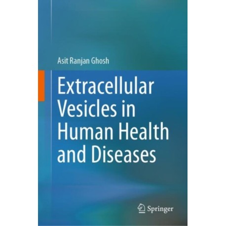 Extracellular Vesicles in Human Health and Diseases