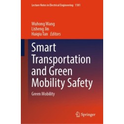 Smart Transportation and Green Mobility Safety: Green Mobility