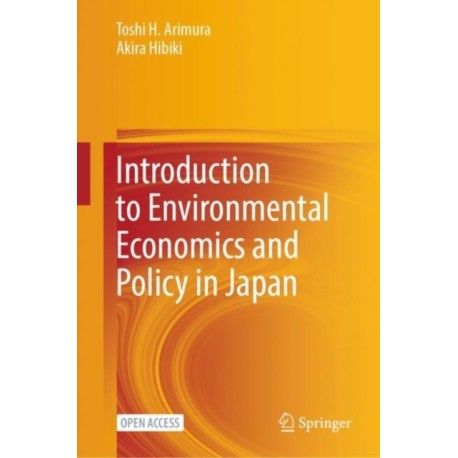 Introduction to Environmental Economics and Policy in Japan