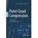 Point Cloud Compression: Technologies and Standardization