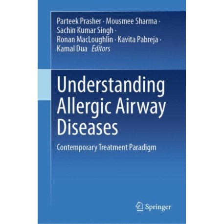 Understanding Allergic Airway Diseases: Contemporary Treatment Paradigm