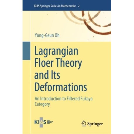 Lagrangian Floer Theory and Its Deformations: An Introduction to Filtered Fukaya Category