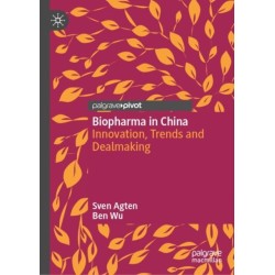 Biopharma in China: Innovation, Trends and Dealmaking