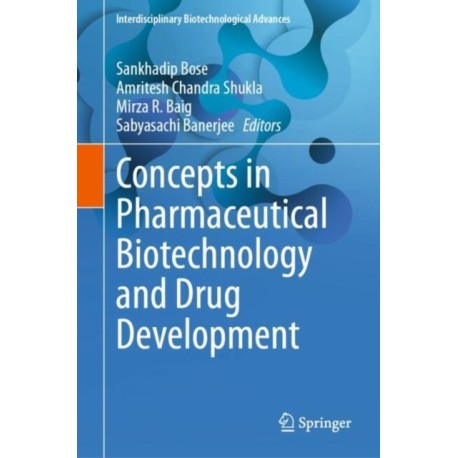 Concepts in Pharmaceutical Biotechnology and Drug Development