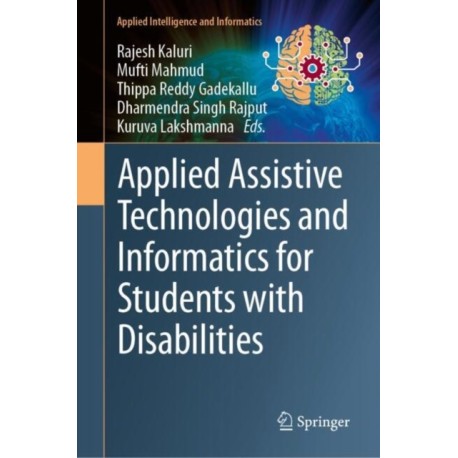 Applied Assistive Technologies and Informatics for Students with Disabilities