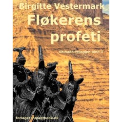 Fløkerens profeti - Shihada-trilogien bind 3