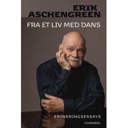 Fra et liv med dans: Erindringsessays