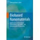 Biobased Nanomaterials: Applications in Biomedicine, Food Industry, Agriculture, and Environmental Sustainability