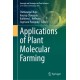 Applications of Plant Molecular Farming