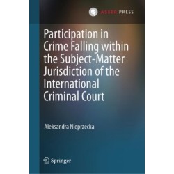 Participation in Crime Falling within the Subject-Matter Jurisdiction of the International Criminal Court