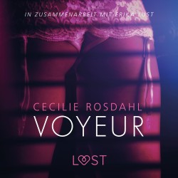 Voyeur: Erika Lust-Erotik