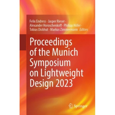 Proceedings of the Munich Symposium on Lightweight Design 2023