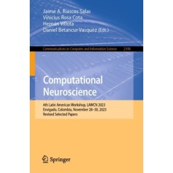 Computational Neuroscience: 4th Latin American Workshop, LAWCN 2023, Envigado, Colombia, November 28–30, 2023, Revised Selected Papers
