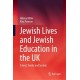 Jewish Lives and Jewish Education in the UK: School, Family and Society