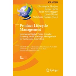 Product Lifecycle Management. Leveraging Digital Twins, Circular Economy, and Knowledge Management for Sustainable Innovation: 20th IFIP WG 5.1 International Conference, PLM 2023, Montreal, QC, Canada, July 9–12, 2023, Revised Selected Papers, Part I
