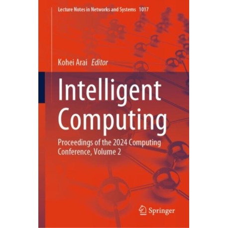 Intelligent Computing: Proceedings of the 2024 Computing Conference, Volume 2