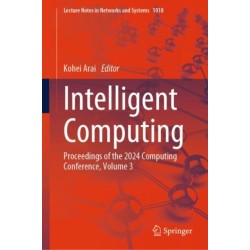Intelligent Computing: Proceedings of the 2024 Computing Conference, Volume 3