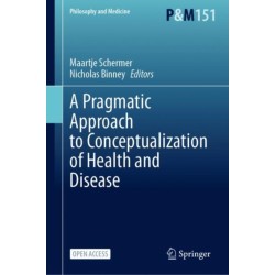 A Pragmatic Approach to Conceptualization of Health and Disease