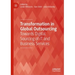 Transformation in Global Outsourcing: Towards Digital Sourcing of IT and Business Services