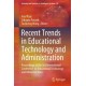 Recent Trends in Educational Technology and Administration: Proceedings of the 3rd International Conference on Educational Technology and Administration