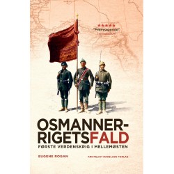 Osmannerrigets fald: Første Verdenskrig i Mellemøsten