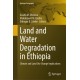 Land and Water Degradation in Ethiopia: Climate and Land Use Change Implications