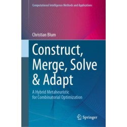 Construct, Merge, Solve & Adapt: A Hybrid Metaheuristic for Combinatorial Optimization