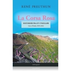 La Corsa Rosa – historier fra et cykelløb: Giro d’Italia 1909-2016