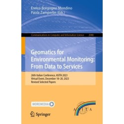 Geomatics for Environmental Monitoring: From Data to Services: 26th Italian Conference, ASITA 2023, Virtual Event, December 18–20, 2023, Revised Selected Papers