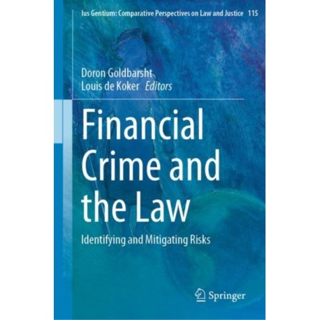 Financial Crime and the Law: Identifying and Mitigating Risks